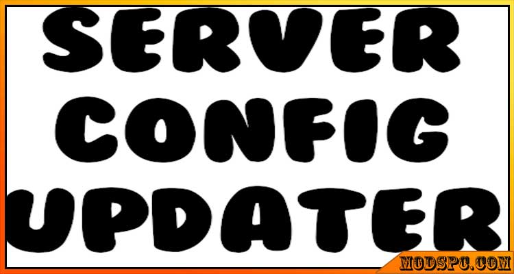 ServerConfig Updater Mod 1.16.5/1.15.2