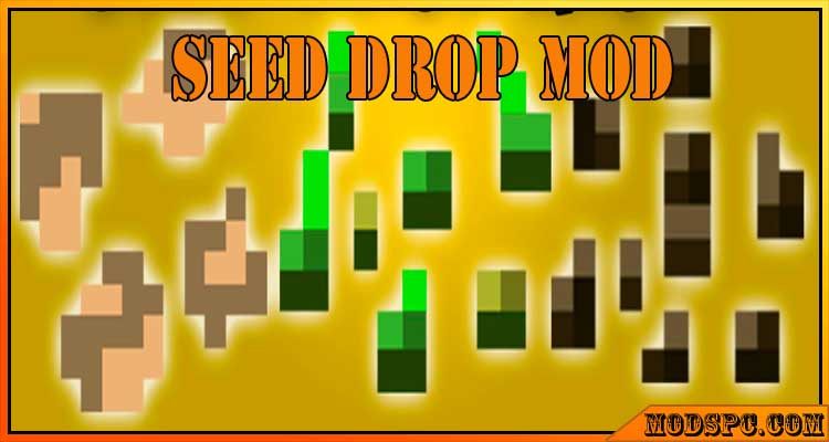 Seed Drop Mod 1.16.5/1.12.2/1.10.2