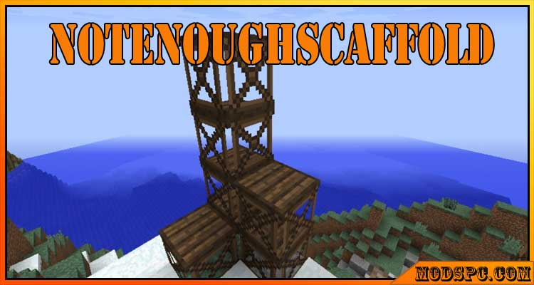 NotEnoughScaffold Mod 1.12.2