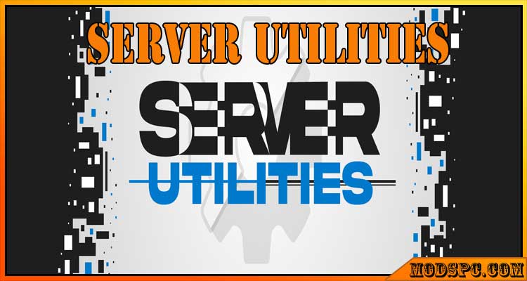 Server Utilities Mod 1.16.5/1.15.2/1.14.4