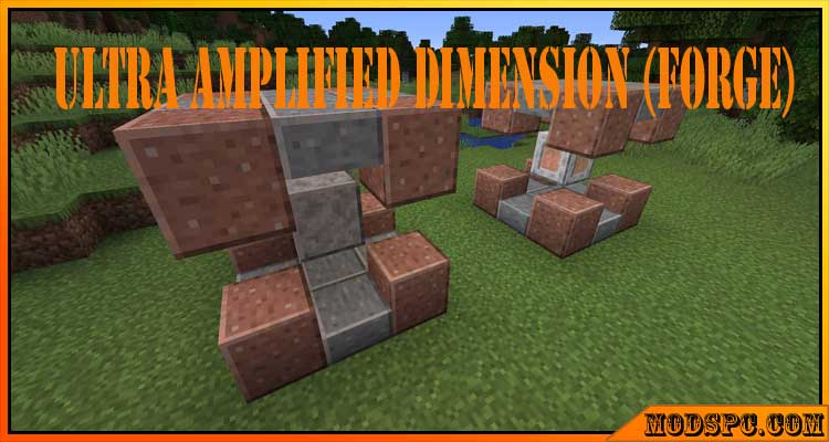 Ultra Amplified Dimension (Forge) Mod 1.16.5/1.15.2/1.14.4