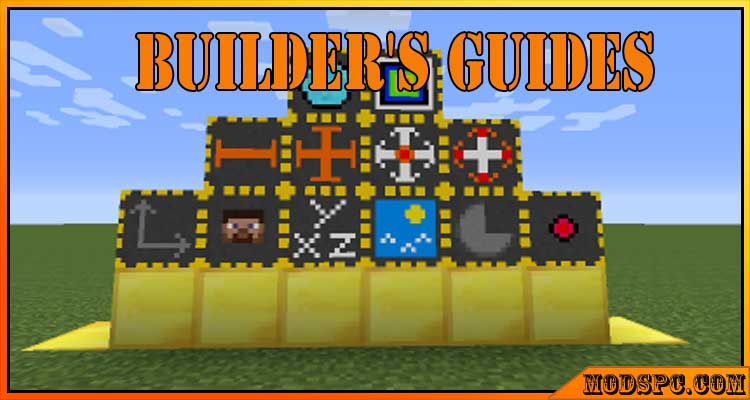 Builder’s Guides Mod 1.12.2/1.10.2/1.7.10