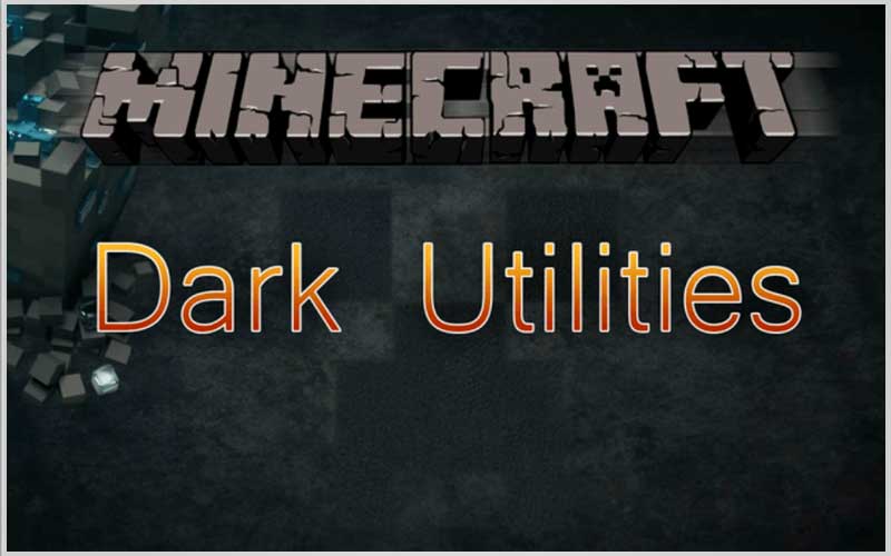 Dark Utilities (Forge) Mod 1.16.5/1.15.2/1.14.4