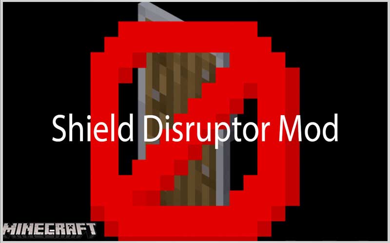 ShieldDisruptor [Fabric] Mod 1.16.3