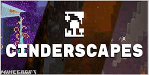 Cinderscapes [Fabric] Mod 1.16.5