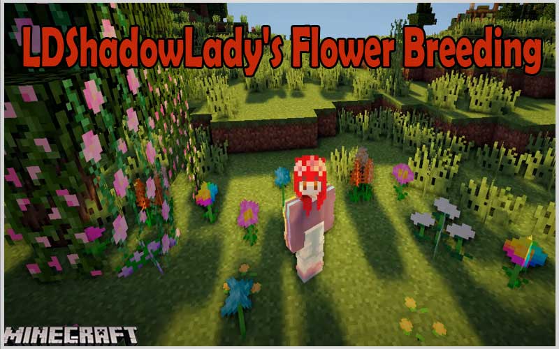 LDShadowLady’s Flower Breeding [Forge] Mod 1.15.2/1.14.4